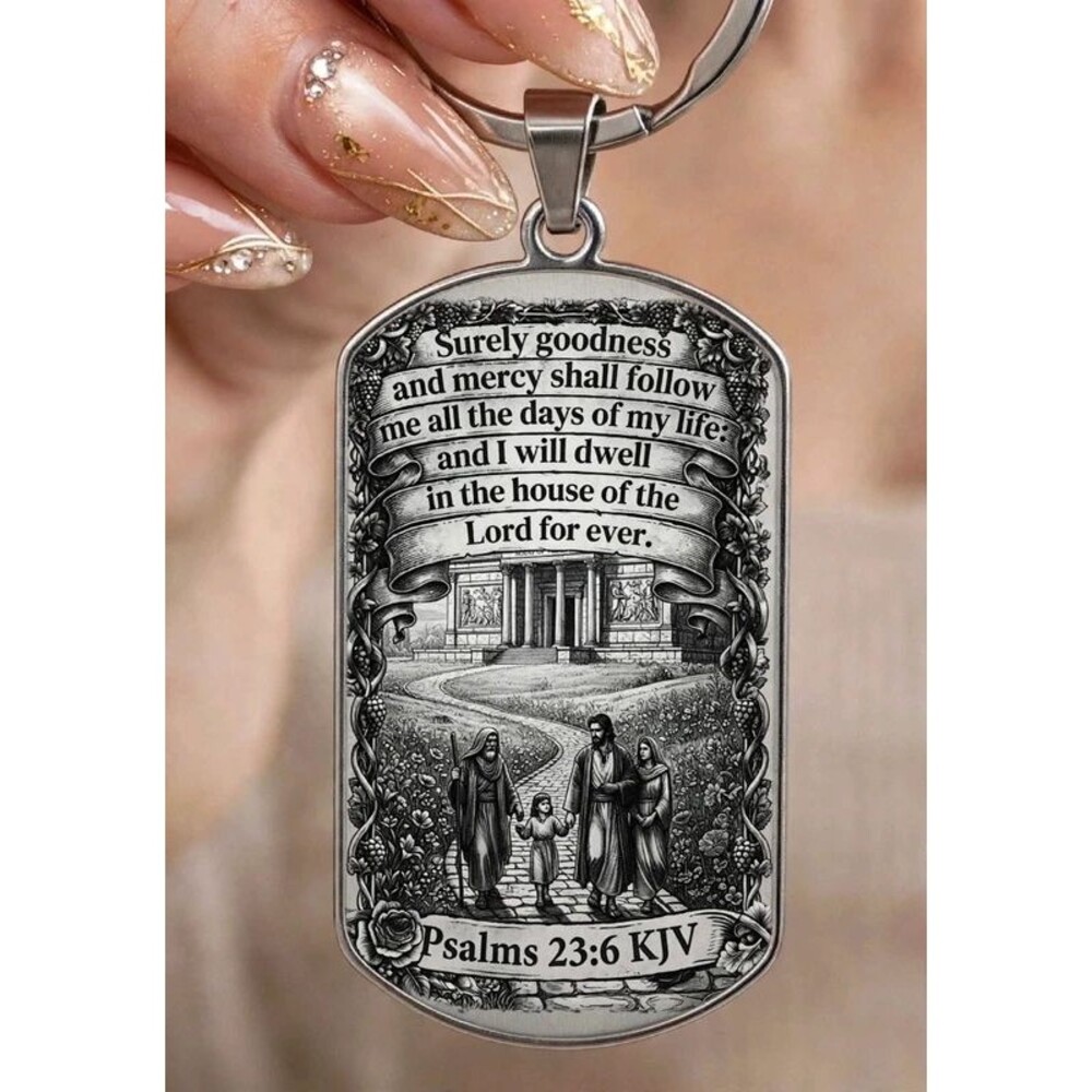 Psalm 23 :6 God lord Chris Jesus Bible quote line stainless keychain